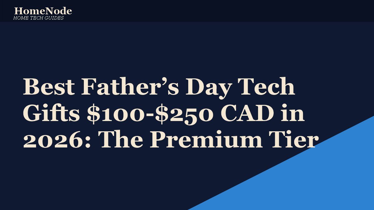 Best Father’s Day Tech Gifts 0-0 in 2026: The Premium Tier Best Father’s Day Tech Gifts 0-0 in 2026: The Premium Tier
