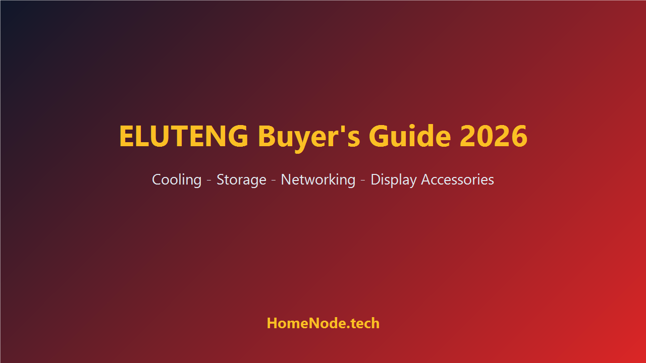 ELUTENG Home Lab and Workstation Buyer’s Guide 2026: Cooling, Storage, Networking, Displays ELUTENG Home Lab and Workstation Buyer’s Guide 2026: Cooling, Storage, Networking, Displays