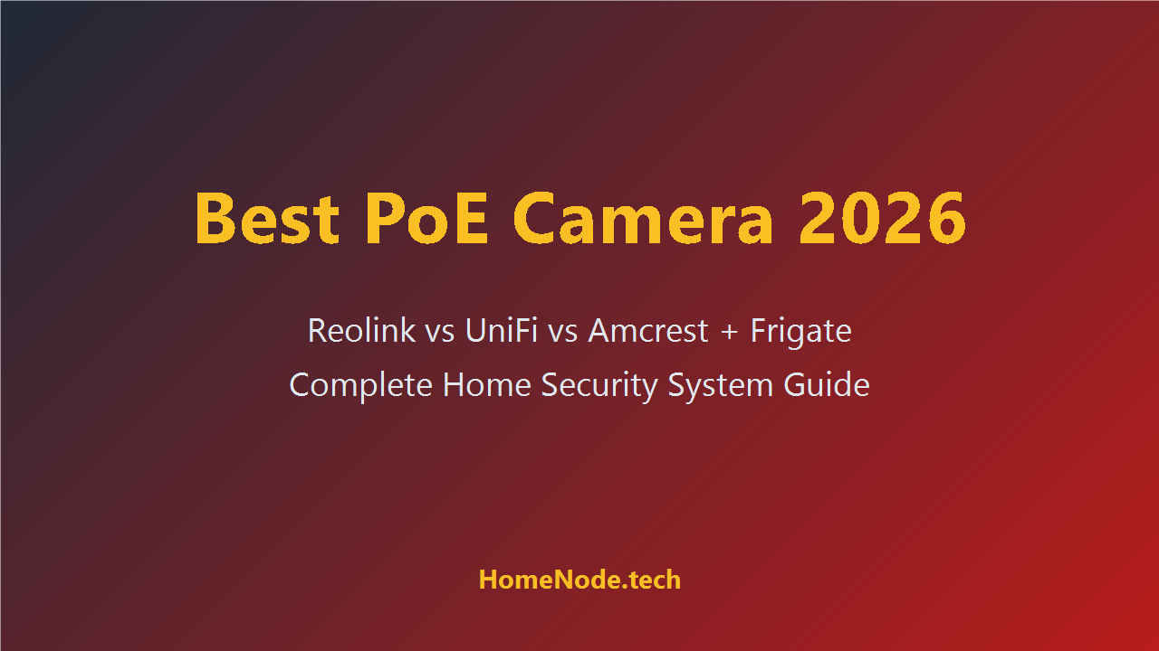 Best PoE Camera System for Home 2026: Reolink vs UniFi vs Amcrest (+ NVR / Frigate Storage Guide) Best PoE Camera System for Home 2026: Reolink vs UniFi vs Amcrest (+ NVR / Frigate Storage Guide)